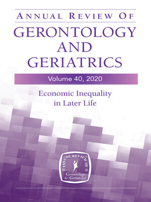 cover image of Annual Review of Gerontology and Geriatrics, Volume 40
